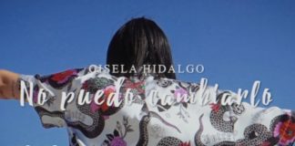 ‘No Puedo Cambiarlo’ es el nuevo trabajo de Gisela Hidalgo
