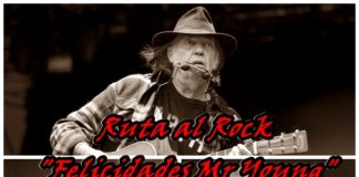 Ruta al Rock » Felicidades Mr Young»