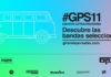 Girando Por Salas anuncia las bandas seleccionadas para la edición extraordinaria #GPS11