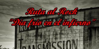 Ruta al Rock «Día frio en el Infierno»