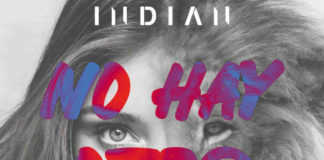 INDIAN publica «No hay otro igual»