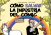 “Cómo salvar la industria del cómic sin tener ni puta idea” según Javier Marquina y Rosa Codina. Edita ECC.
