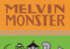 Despedida del monstruo más entrañable: «Melvin Monster. Vol. 3» de John Stanley. Diábolo Ediciones.