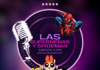 LH Kids: Las Supernenas y Spiderman «Estamos de vuelta»
