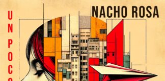 Nacho Rosa regresa por todo lo alto con «Un Poco Menos»