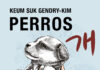 Animales con derecho al respeto y la felicidad: «Perros» de Keum Suk Gendry-Kim. Reservoir Books.