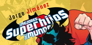 Nuevas generaciones dan nueva vida a viejos héroes (2): «Los mejores Superhijos del mundo» de Peter J. Tomasi y Jorge Jiménez. ECC Ediciones.