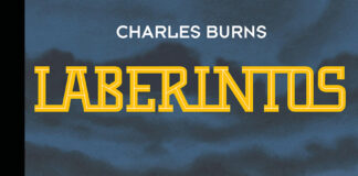 Charles Burns cierra nueva trilogía con «Laberintos 3». Edita Reservoir Books.