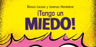 Hallazgos para jóvenes lectores (3): «¡Tengo un miedo!» de Blanca Lacasa y Lorenzo Montatore. Kodomo.