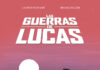 «Las Guerras de Lucas» de Laurent Hopman y Renaud Roche: cómo se hizo la película más popular de todos los tiempos. Norma Editorial.