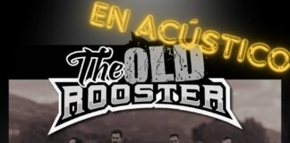 ¡The Old Rooster en Concierto Acústico este 6 de Julio!