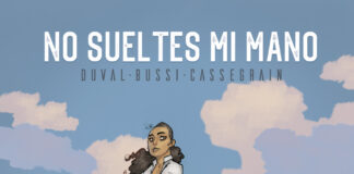 «No sueltes mi mano»: Fred Duval y Didier Cassegrain adaptan otra novela negra de Michel Bussi. Norma Editorial.