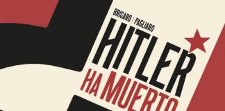 «Hitler ha muerto» de Jean-Christophe Brisard y Lorenzo Pagliaro: realidad superando la ficción. Norma Editorial.
