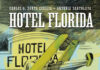 Recuerdos de una ciudad: «Hotel Florida» de Carlos García Santa Cecilia y Antonia Santolaya. Norma Editorial.
