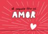 «El pequeño libro del amor» de 72 Kilos. Pensamientos dibujados para hoy y todos los días del año. Ediciones B.