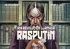 «Una revolución llamada Rasputín»: el mito visto por Hernán Migoya y Manolo Carot. Norma Editorial.