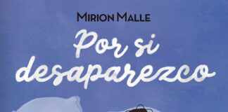 Un cómic visibiliza las enfermedades mentales: «Por si desaparezco» de Mirion Malle. Ediciones La Cúpula.