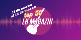 Top 50 LH Magazin «11 de marzo al 18 de marzo»