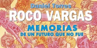 Exhibicionismo de línea clara: «Roco Vargas. Memorias de un futuro que no fue» de Daniel Torres. Norma Editorial.