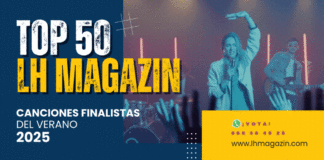 🎶 Ya están aquí las 10 finalistas a Mejor Canción del Verano 2025 en LH Magazin 🌞🏆
