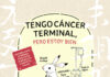«Tengo cáncer terminal, pero estoy bien». La autora Hilnama cuenta y dibuja lo insuperable. Norma Editorial.