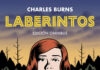 «Laberintos. Edición omnibus». Oportunidad de recuperar la trilogía de Charles Burns. Reservoir Books.