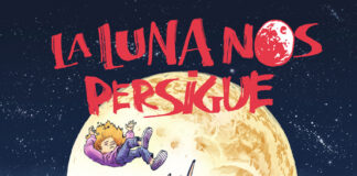 «La luna nos persigue»: el Mundo-Sueño de Daniel Warren Johnson, Riley Rossmo y Mike Spicer. Norma Editorial.