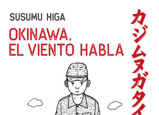 Contra el horror de todas las guerras: «Okinawa, el viento habla» de Susumu Higa. Reservoir Books.