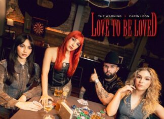 🎸 The Warning y Carín León rompen fronteras con su nuevo single “Love To Be Loved”