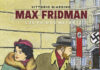 «Max Fridman. Los primos Meyer» de Vittorio Giardino: cuando el pasado nos alcanza en el presente. Norma Editorial.