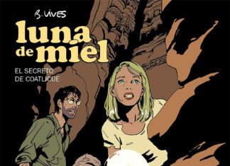 Aventuras a lo Indiana Jones por Bastien Vivès: «Luna de miel. El secreto de Coatlicue». Diábolo Ediciones.