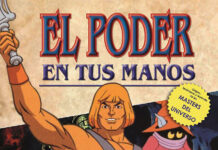 La mejor guía de los Masters del Universo: «El poder en tus manos» de José Gracia. Diábolo Ediciones.
