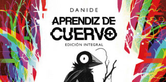 Norma Editorial recupera en Edición Integral «Aprendiz de cuervo», una electrizante fábula obra de Danide.