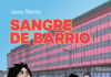 «Sangre de barrio» de Jaime Martin sigue derramando realidad urbana 37 años después. Norma Editorial.
