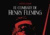 Sobre lo absurdo de todas las guerras: «El combate de Henry Fleming» de Steve Cuzor. Norma Editorial.