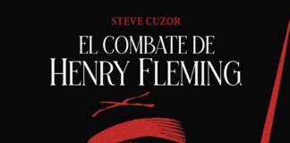 Sobre lo absurdo de todas las guerras: «El combate de Henry Fleming» de Steve Cuzor. Norma Editorial.