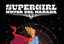 Reinvención del mito: «Supergirl: Mujer del mañana» de Tom King, Bilquis Evely y Matheus Lopes. DC/Panini Cómics.