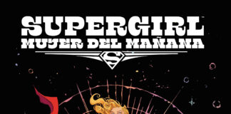 Reinvención del mito: «Supergirl: Mujer del mañana» de Tom King, Bilquis Evely y Matheus Lopes. DC/Panini Cómics.