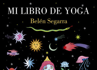 «Mi libro de yoga»: el maravilloso viaje vital e ilustrado de Belén Segarra, de alumna a maestra. Edita Lumen.