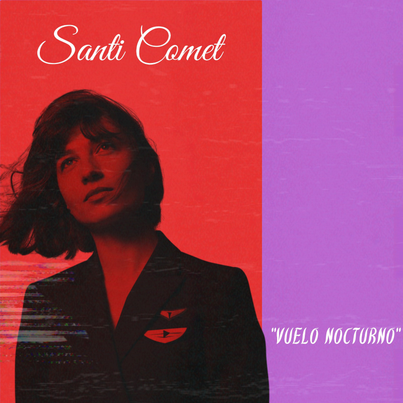 Santi Comet presenta Vuelo nocturno