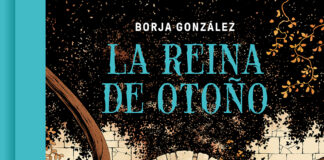 «La Reina de Otoño» de Borja González: el cuento perfecto del que nunca querrás salir. Reservoir Books.