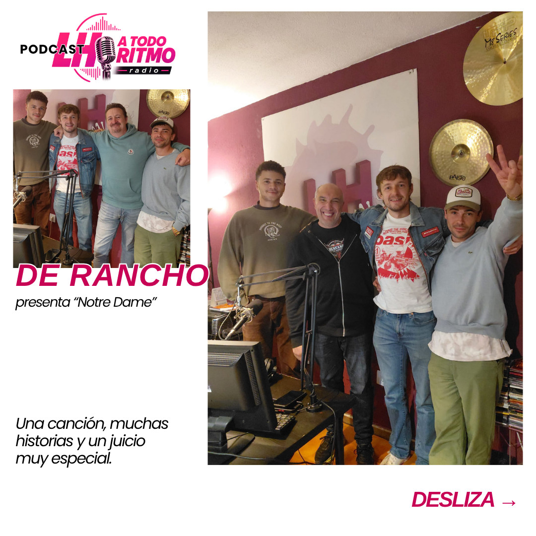 De Rancho presenta su single Notre Dame en LH A Todo Ritmo