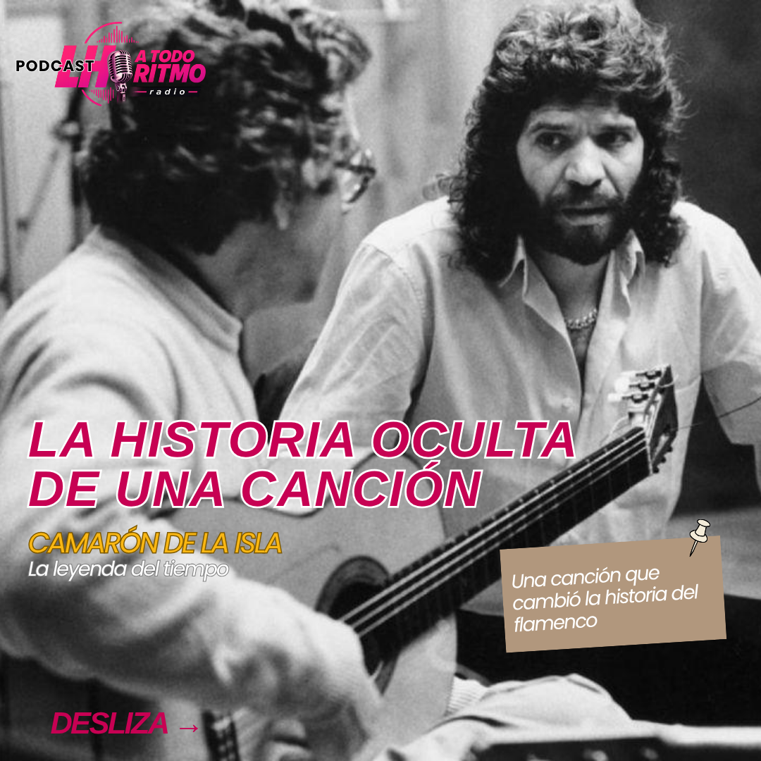 Camarón de la Isla y La leyenda del tiempo, en La historia oculta de una canción