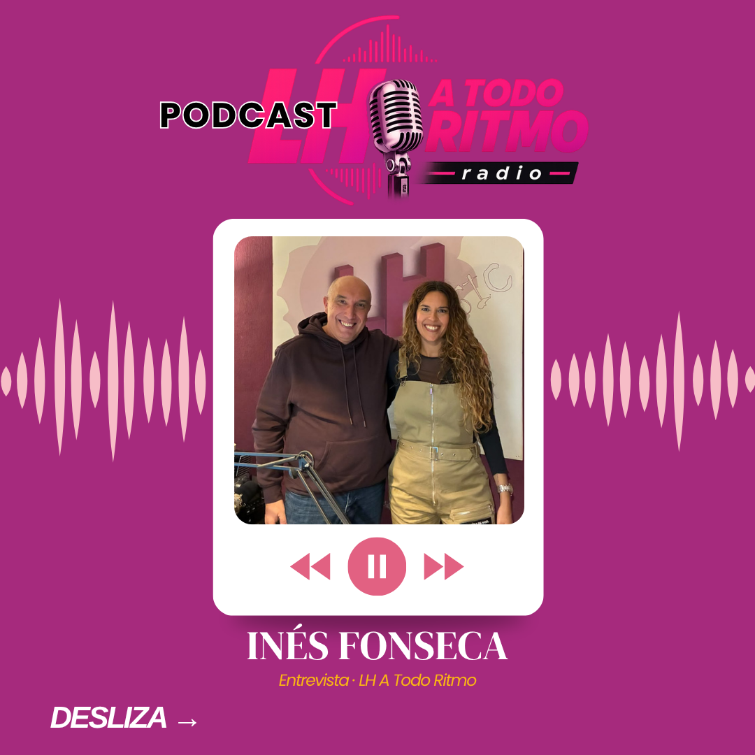 Portada de LH A Todo Ritmo con Inés Fonseca
